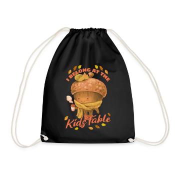 I Belong At The Kids Table - Thanksgiving Men - Drawstring Bag - black - Front