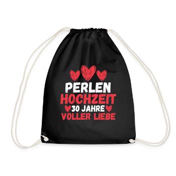 Ehe Perlenhochzeit 30 Jahre Verheiratet Hochzeitst - Turnbeutel - Schwarz - Vorne