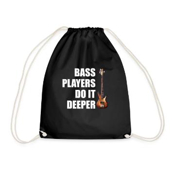 Bass Players Do It Deeper, funny bass player - Turnbeutel - Schwarz - Vorne