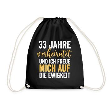 Ehe Zinnhochzeit 33 Jahre Verheiratet Hochzeitstag - Turnbeutel - Schwarz - Vorne