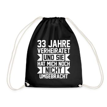 Ehe Zinnhochzeit 33 Jahre Verheiratet Hochzeitstag - Turnbeutel - Schwarz - Vorne