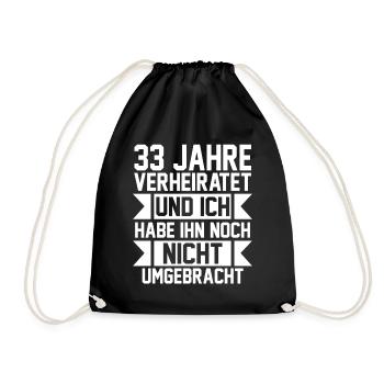 Ehe Zinnhochzeit 33 Jahre Verheiratet Hochzeitstag - Turnbeutel - Schwarz - Vorne