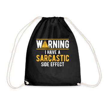 Warning I Have A Sarcastic Side Effect Sarcastic J - Turnbeutel - Schwarz - Vorne