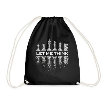Let me think Chess Chess Player Chess Tournament - Drawstring Bag - black - Front