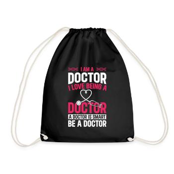 Funny Doctor - I Am A Doctor. I Love Being A Docto - Drawstring Bag - black - Front