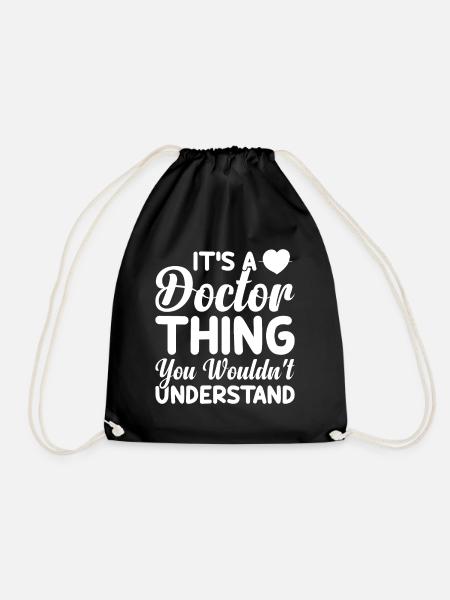 Doctor - It's A Doctor Thing You Wouldn't Understa - Turnbeutel - Schwarz