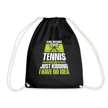 A Day Without Tennis Is Like Tennis Racket Tennis - Drawstring Bag - black - Front