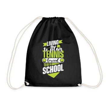 Living To Play Tennis Forced To Go To School - Turnbeutel - Schwarz - Vorne