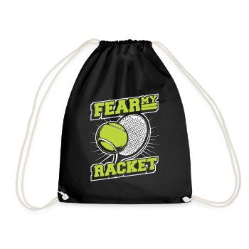 Fear My Racket Tennisspieler Tennisschläger Tennis - Turnbeutel - Schwarz - Vorne