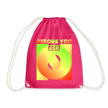 Avant de demander, avant de demander, drôle de dicton - Sac de sport léger - fuchsia - Devant