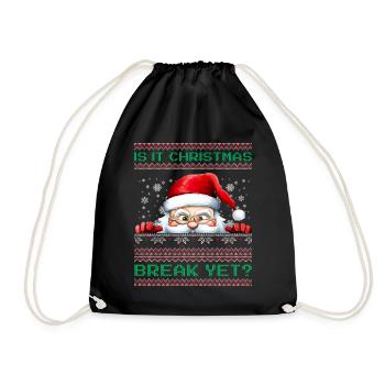 Is It Christmas Break Yet? Santa Claus Teacher - Drawstring Bag - black - Front