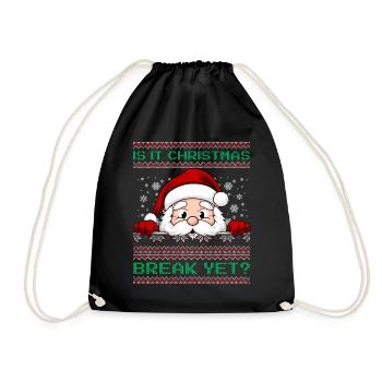 Is It Christmas Break Yet? Santa Claus teacher - Drawstring Bag - black - Front