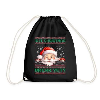 Is It Christmas Break Yet? Santa Claus teacher - Drawstring Bag - black - Front