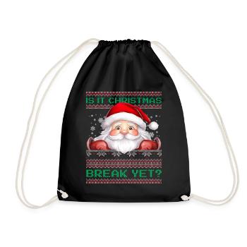 Is It Christmas Break Yet? Santa Claus teacher - Drawstring Bag - black - Front