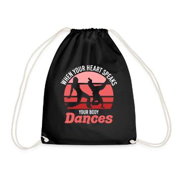 When Your Heart Speaks Your Body Dance Retro Dance - Turnbeutel - Schwarz - Vorne