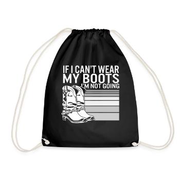 Bottes Chemise, Si je ne peux pas porter mes bottes, je ne suis pas - Sac de sport léger - noir - Devant