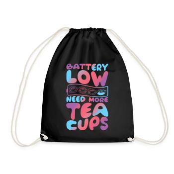Battery Low Need More Tea Cups Groovy Funny Tea - Drawstring Bag - black - Front