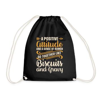 Biscuits And Gravy A Positive Attitude Food Lover - Drawstring Bag - black - Front
