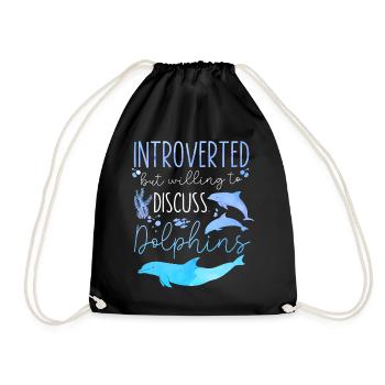 Dolphin Introverted But Willing To - Drawstring Bag - black - Front