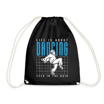 Dance Moves Life Is About Dancing Breakdancing - Drawstring Bag - black - Front
