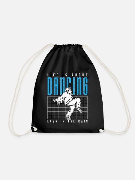 Dance Moves Life Is About Dancing Breakdancing - Turnbeutel - Schwarz