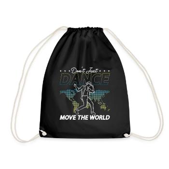 Dance Moves Don't Just Dance Move The Dancefloor - Turnbeutel - Schwarz - Vorne