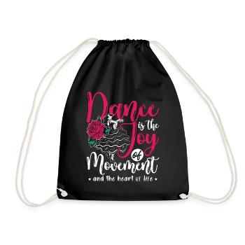 Dance Moves Dance Is The Joy Of Movement Dancing - Drawstring Bag - black - Front