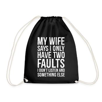 ma femme dit que je n’ai que deux défauts - Sac de sport léger - noir - Devant