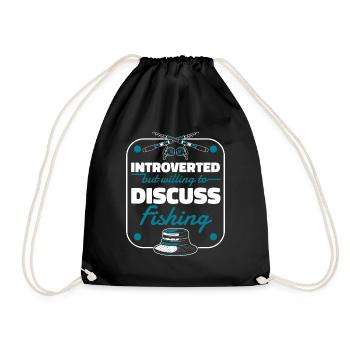 Introverted But Willing To Discuss Fishing Angler - Turnbeutel - Schwarz - Vorne
