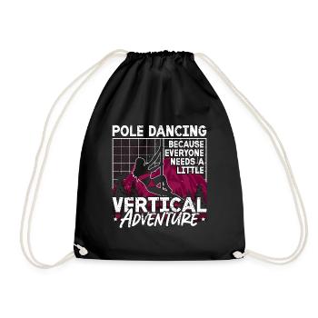 Pole Dancing Because Everyone Needs Pole Fitness - Drawstring Bag - black - Front