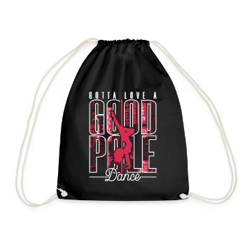 Pole Dancing Gotta Love A Good Pole Dance Workout - Drawstring Bag - black - Front