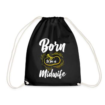 Nurse Midwife Birth Worker Born To - Drawstring Bag - black - Front