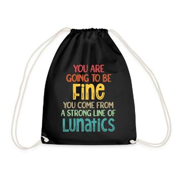 You are going to be fine. You come from a long - Drawstring Bag - black - Front