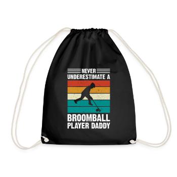 Broomball Dad - Never Underestimate A Broomball Pl - Turnbeutel - Schwarz - Vorne