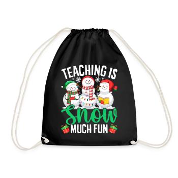 Unterrichten ist Schnee Viel Spaß Winter Weihnachten Weihnachten - Turnbeutel - Schwarz - Vorne