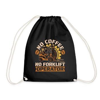 Forklift Operator No Coffee Storeman Coffee Lover - Drawstring Bag - black - Front