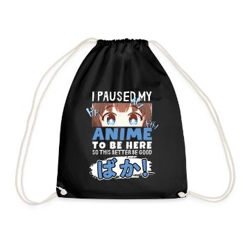J’ai mis mon anime en pause pour être là BAKA ! Kawaii Otaku - Sac de sport léger - noir - Devant