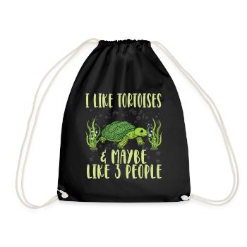 I Like Tortoises and Maybe 3 People Tortoise Turtl - Turnbeutel - Schwarz - Vorne