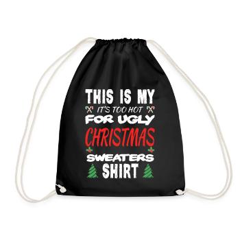 Too Hot Ugly Christmas Sweaters Lustige Weihnachte - Turnbeutel - Schwarz - Vorne