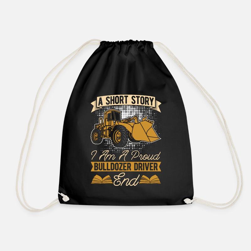 Bulldozer Driver A Short Story I Am A Truck Driver - Turnbeutel - Schwarz