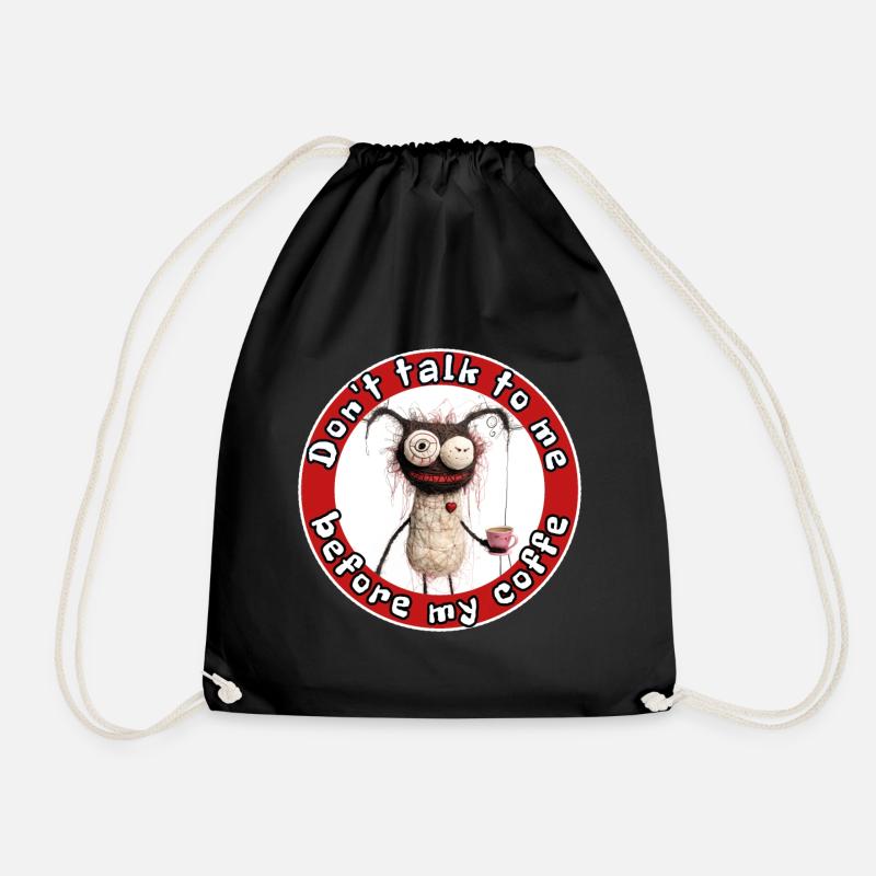 If you turn into a monster without coffee, take it - Drawstring Bag - black