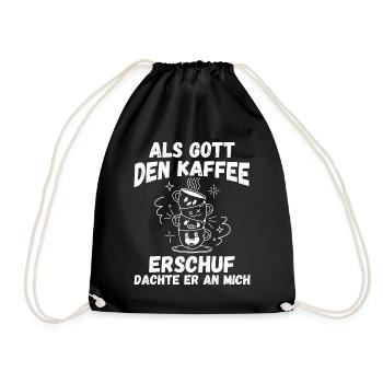 Als Gott Den Kaffee Erschuf Dachte Er An Mich - Turnbeutel - Schwarz - Vorne