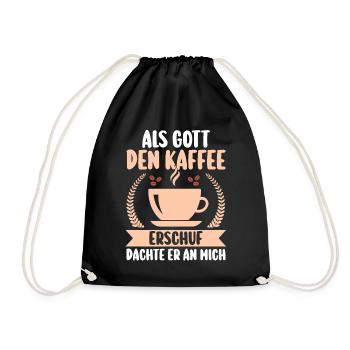Als Gott Den Kaffee Erschuf Dachte Er An Mich - Turnbeutel - Schwarz - Vorne