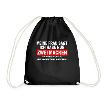 Meine Frau sagt ich habe nur zwei Macken - Männer - Turnbeutel - Schwarz - Vorne