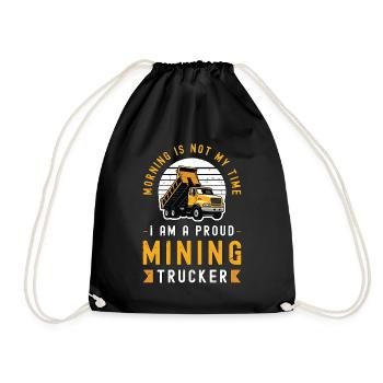 Mining Trucker Morning Is Not My Time Haul Truck - Drawstring Bag - black - Front