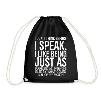 I don't think before I speak funny shirt - Drawstring Bag - black - Front