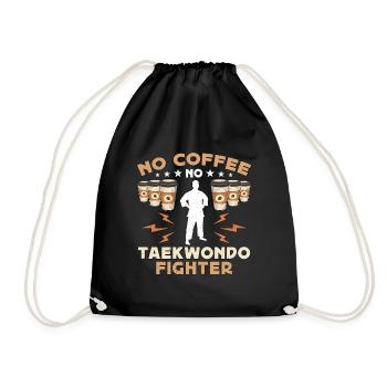 Taekwondo Fighter No Coffee Taekwondo Coffee Lover - Turnbeutel - Schwarz - Vorne