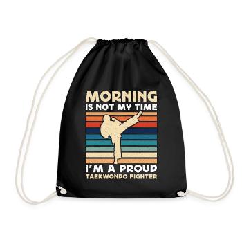 Taekwondo Fighter Morning Is Not My Martial Artist - Turnbeutel - Schwarz - Vorne