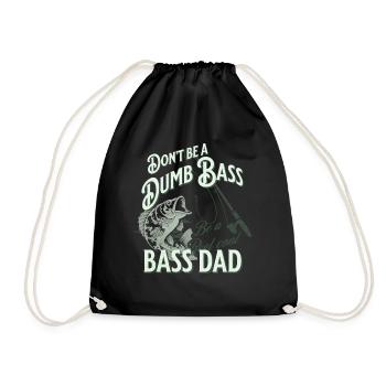 Funny Don't Be A Dumb Bass - Be A Reel Cool Dad - Drawstring Bag - black - Front