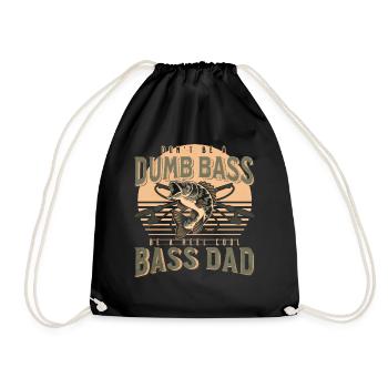 Lustiges Don't Be A Dumb Bass - Be A Reel Cool Dad - Turnbeutel - Schwarz - Vorne
